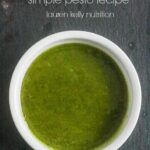 Simple Pesto Recipe from Lauren Kelly Nutrition