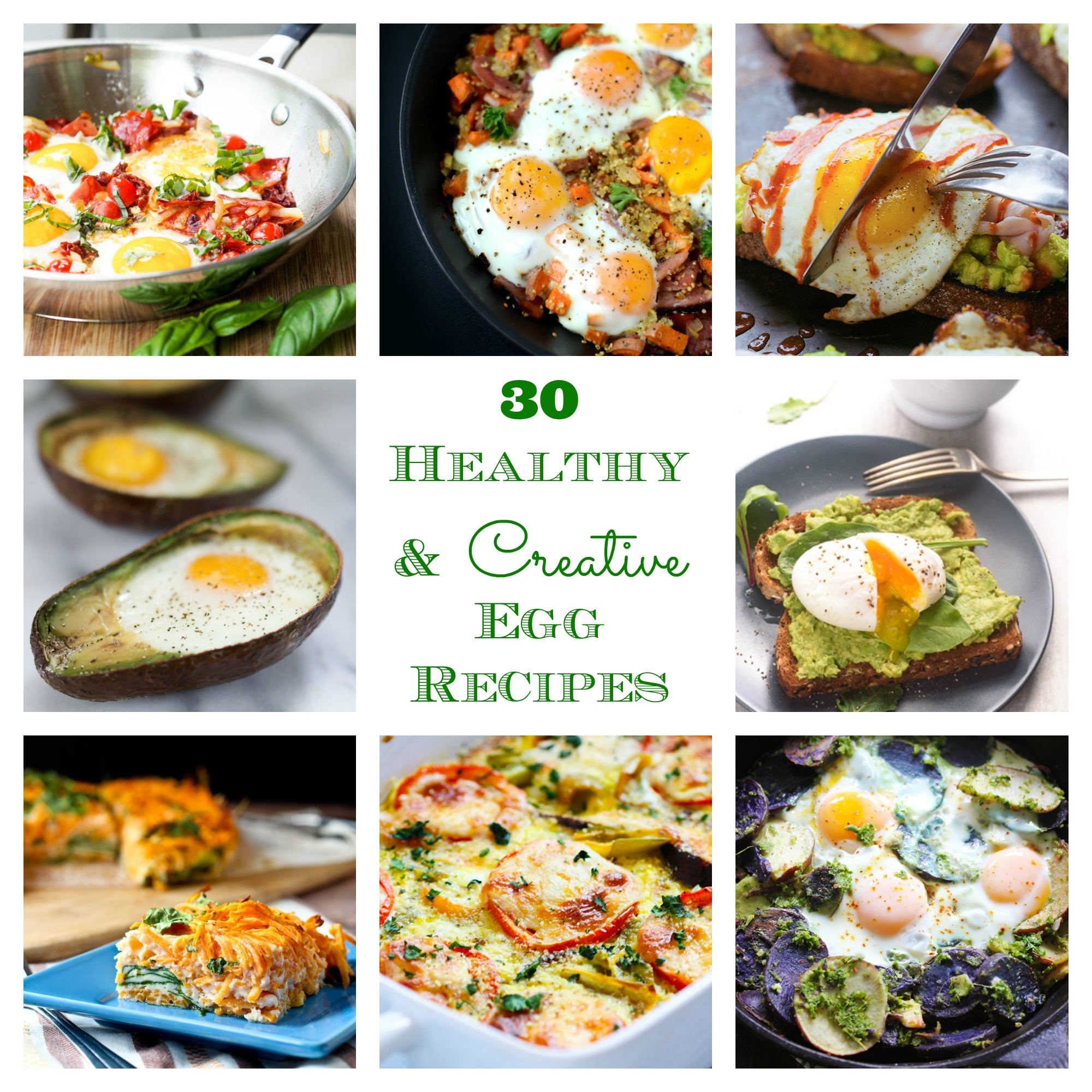30 of The Best, Healthy, Creative Egg Recipes!