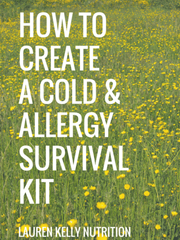 How to Create A Cold/Allergy Survival Kit from Lauren Kelly Nutrition